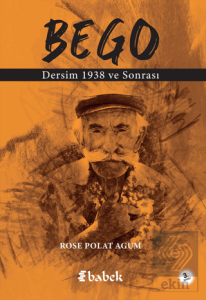 Bego Dersim 1938 ve Sonrası