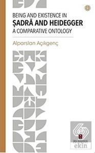Being and Existence in Şadra and Heidegger a Compa