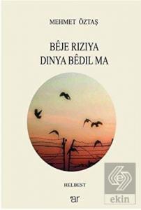 Beje Riziya Dinya Bedil Ma