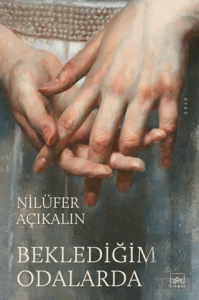 Beklediğim Odalarda