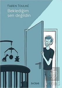 Beklediğim Sen Değildin