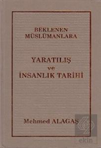 Beklenen Müslümanlara Yaratılış ve İnsanlık Tarihi