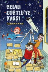 Belalı Dörtlü'ye Karşı