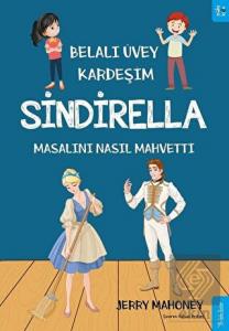 Belalı Üvey Kardeşim Sindirella Masalını Nasıl Mah