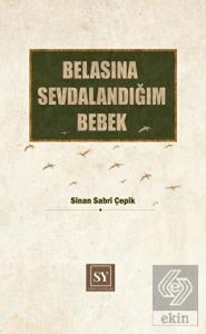 Belasına Sevdalandığım Bebek