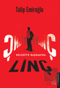 Belediye Başkanına Linç