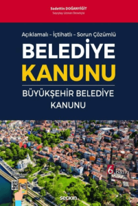 Belediye Kanunu ve Büyükşehir Belediye Kanunu