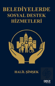 Belediyelerde Sosyal Destek Hizmetleri