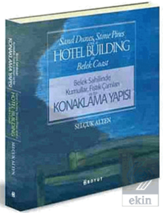 Belek Sahilinde Kumullar, Fıstık Çamları ve Bir Ko