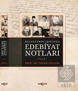 Belgelerin Işığında Edebiyat Notları