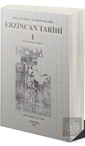 Belgelerle & Kronolojik Erzincan Tarihi 1 (İÖ 10.0