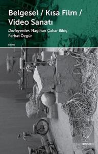 Belgesel - Kısa Film - Video Sanatı