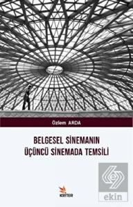 Belgesel Sinemanın Üçüncü Sinemada Temsili