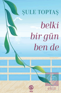 Belki Bir Gün Ben De