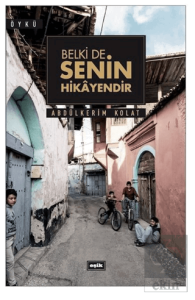Belki de Senin Hikayendir