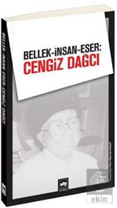 Bellek-İnsan-Eser: Cengiz Dağcı