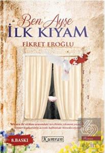 Ben Ayşe İlk Kıyam