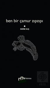 Ben Bir Çamur Zıpzıpı