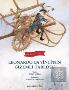 Ben Bir Dahi Değilim - Leonardo Da Vincinin Gizemli Tablosu