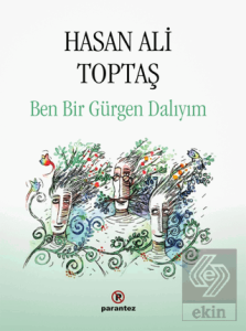 Ben Bir Gürgen Dalıyım