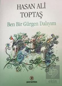 Ben Bir Gürgen Dalıyım