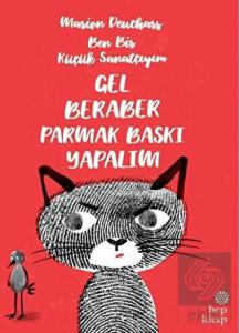 Ben Bir Küçük Sanatçıyım - Gel Beraber Parmak Bask