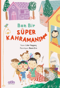 Ben Bir Süper Kahramanım