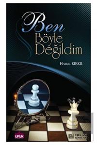 Ben Böyle Değildim