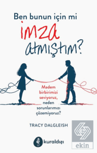 Ben Bunun İçin Mi İmza Atmıştım?