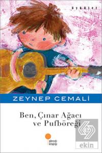 Ben, Çınar Ağacı ve Pufböreği