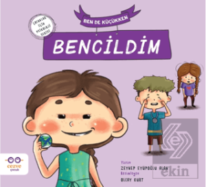Ben de Küçükken Bencildim