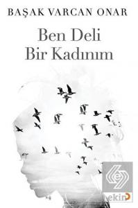 Ben Deli Bir Kadınım