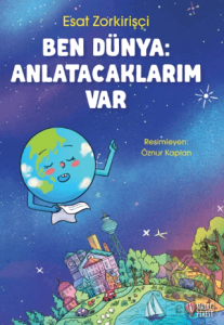 Ben Dünya: Anlatacaklarım Var