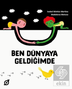 Ben Dünyaya Geldiğimde