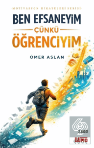 Ben Efsaneyim Çünkü Öğrenciyim