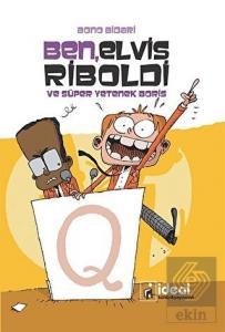 Ben, Elvis Riboldi ve Süper Yetenek Boris