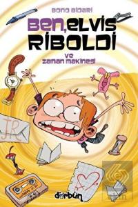 Ben, Elvis Riboldi ve Zaman Makinesi