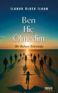 Ben Hiç Ölmedim