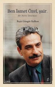 Ben İsmet Özel, Şair