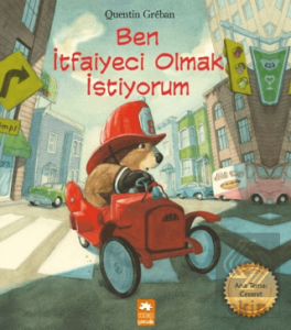 Ben İtfaiyeci Olmak İstiyorum
