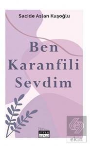 Ben Karanfili Sevdim