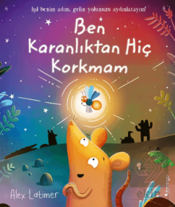 Ben Karanlıktan Hiç Korkmam