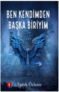 Ben Kendimden Başka Biriyim