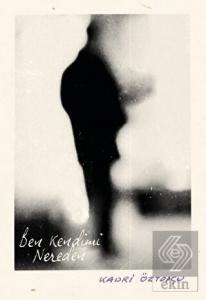 Ben Kendimi Nereden