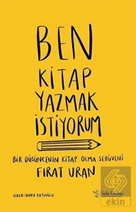 Ben Kitap Yazmak İstiyorum