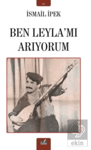 Ben Leyla'mı Arıyorum