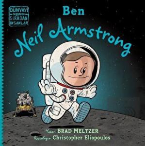 Ben Neil Armstrong - Dünyayı Değiştiren Sıradan İn