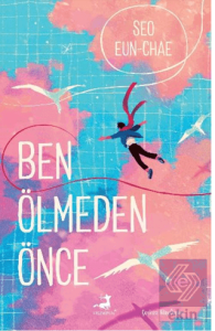 Ben Ölmeden Önce