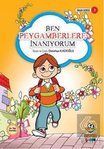 Ben Peygamberlere İnanıyorum