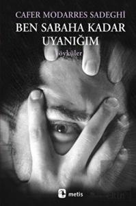 Ben Sabaha Kadar Uyanığım